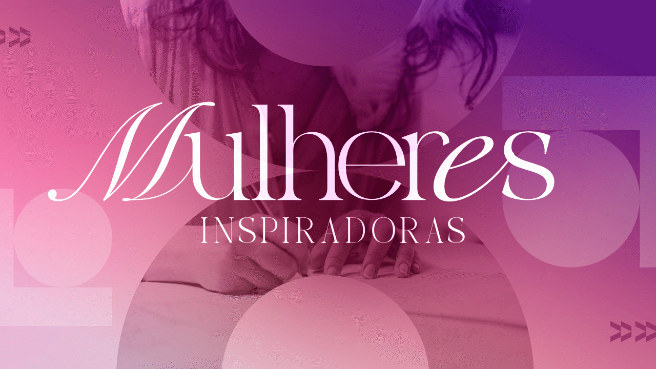 Módulo 2! Curso Mulheres Inspiradoras